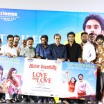 லவ் ஓ லவ் படத்தின் ட்ரைலர் மற்றும் பாடல்கள் வெளியீட்டு விழா