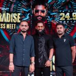 செப்டம்பர் 24-இல் வெளியாகிறது! நேச்சுரல் ஸ்டார் நானியின் ‘தி பாரடைஸ்’ – டிரெய்லர் இன்றி புதிய முயற்சி